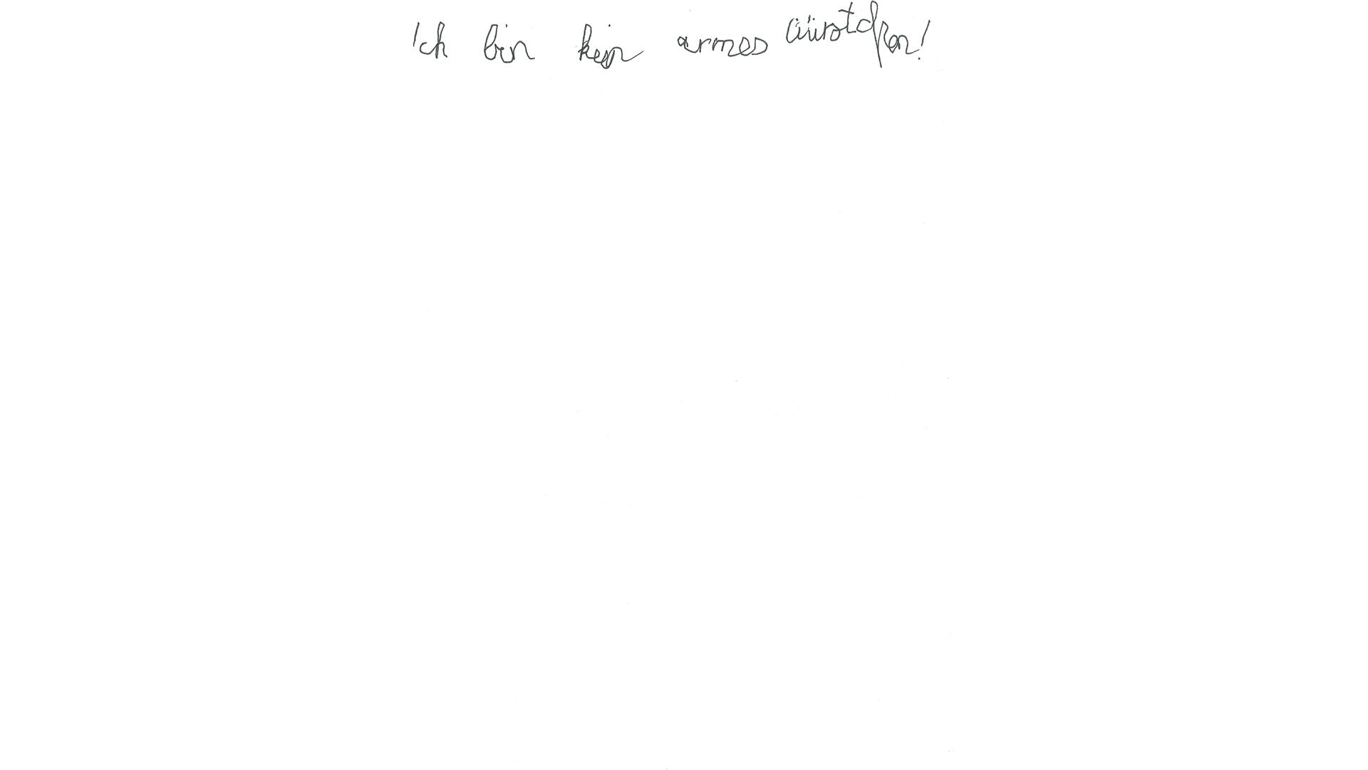 Blatt mit Text: Ich bin kein armes Würstchen!