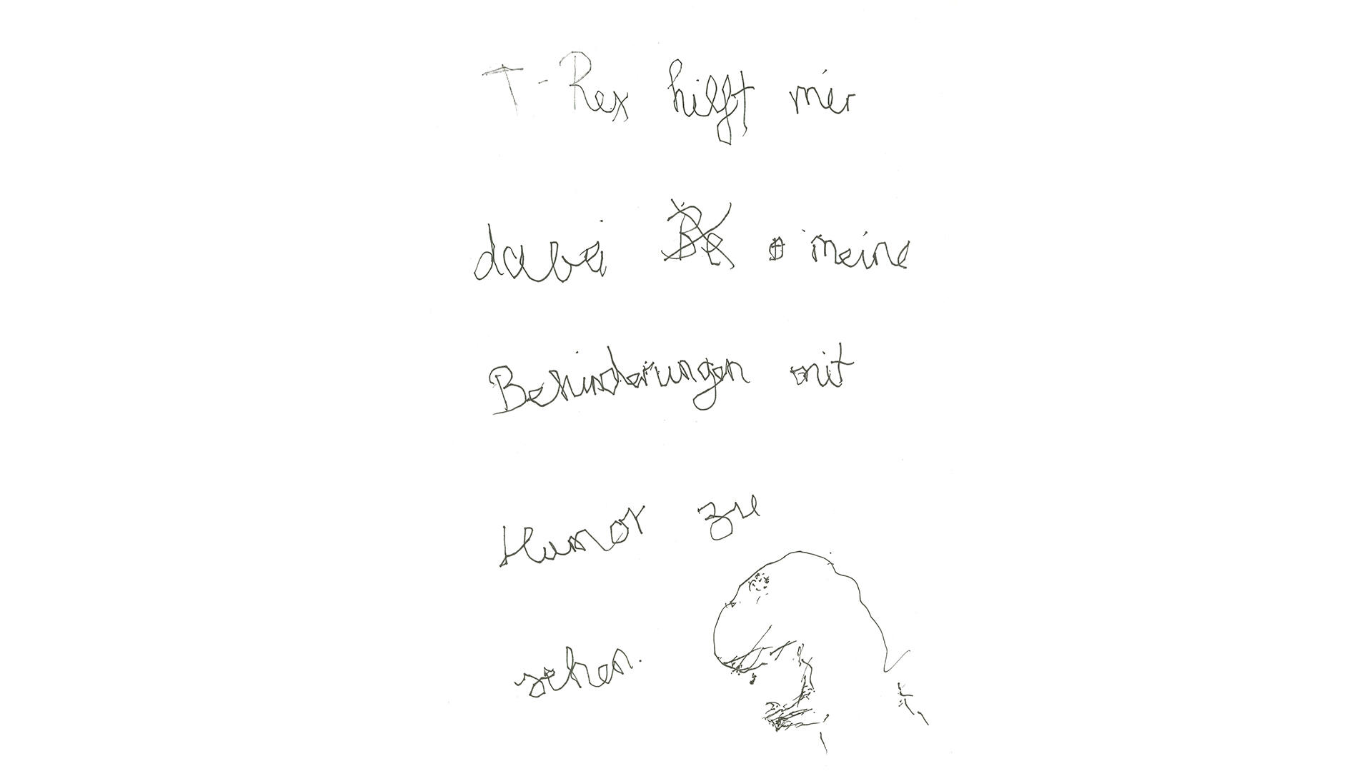Zeichnung eines T-Rex plus Text: T-Rex hilft mir, meine Behinderung mit Humor zu nehmen